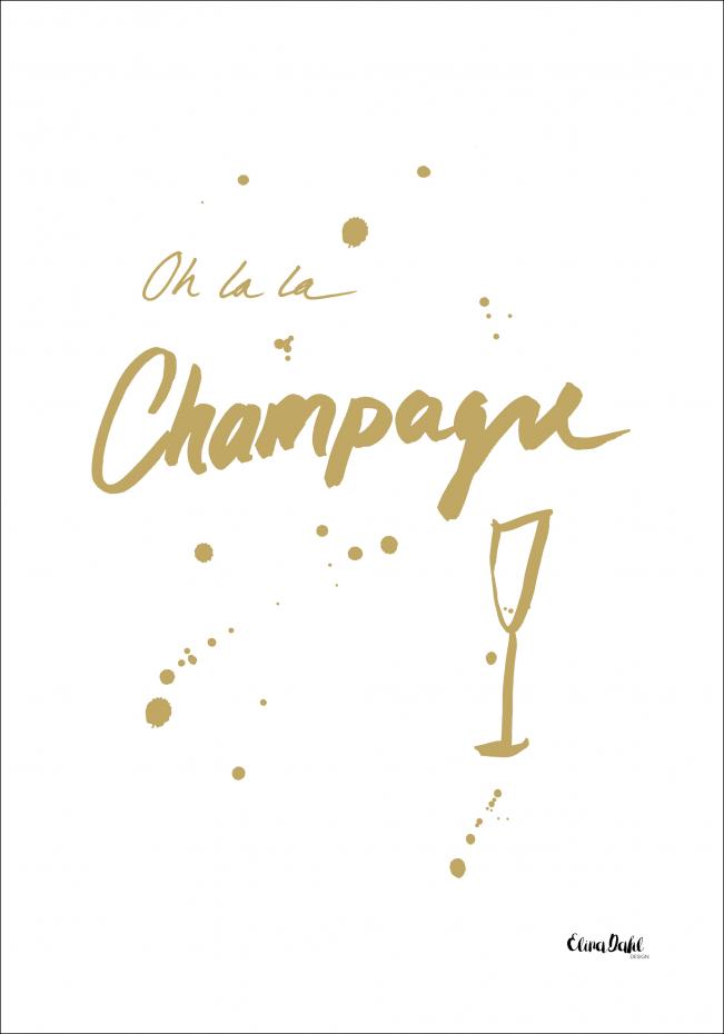Oh la la Champagne - Gold Plakat