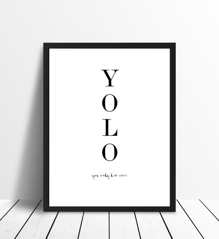 YOLO - You only live once - Svart