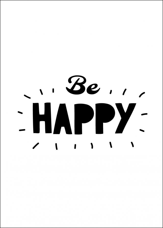 Be Happy Plakat