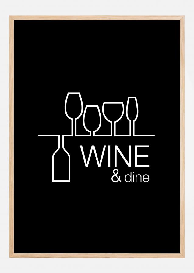 Wine & dine - Svart med hvitt trykk Plakat