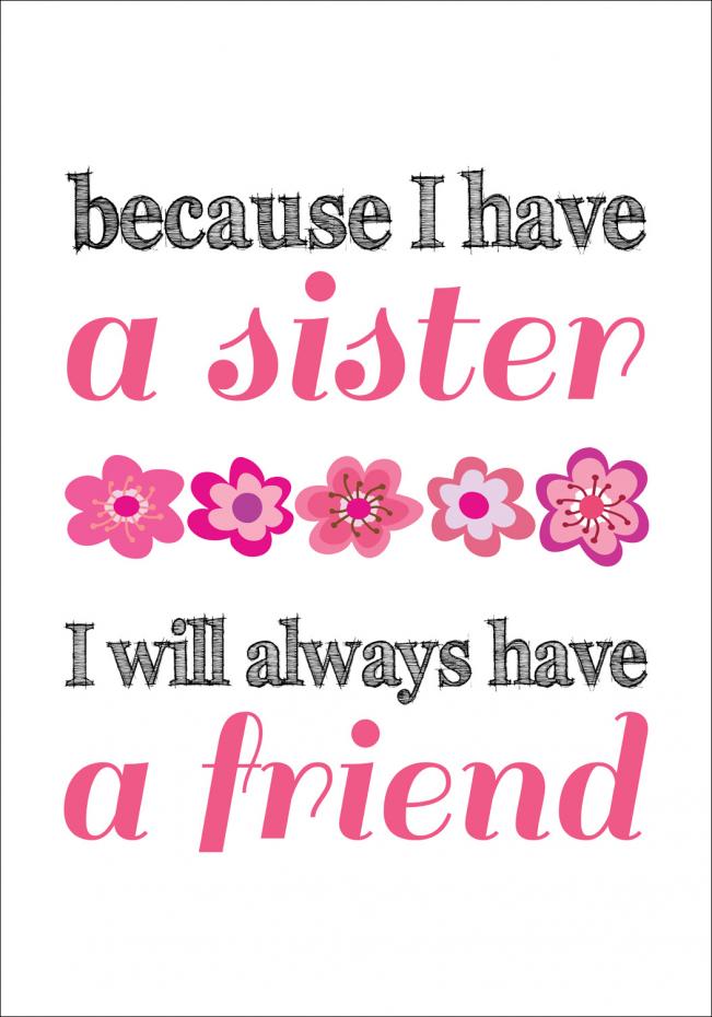 Because i have a sister - Rosa-Svart