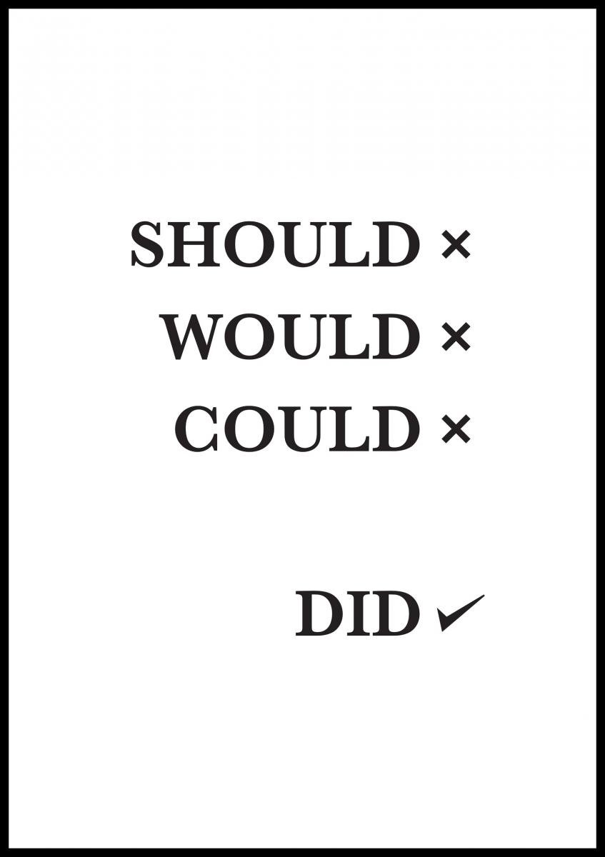 Should Would Could Did - Plakat