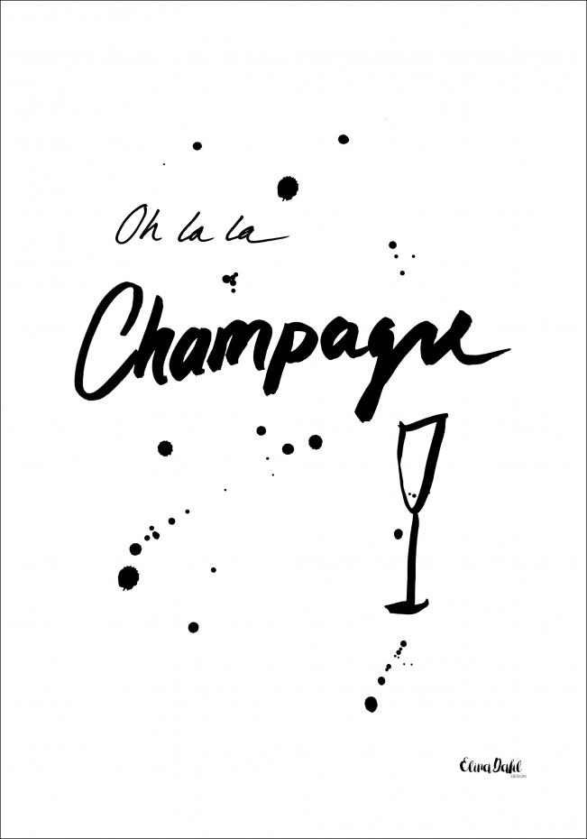 Oh la la Champagne - Black Plakat