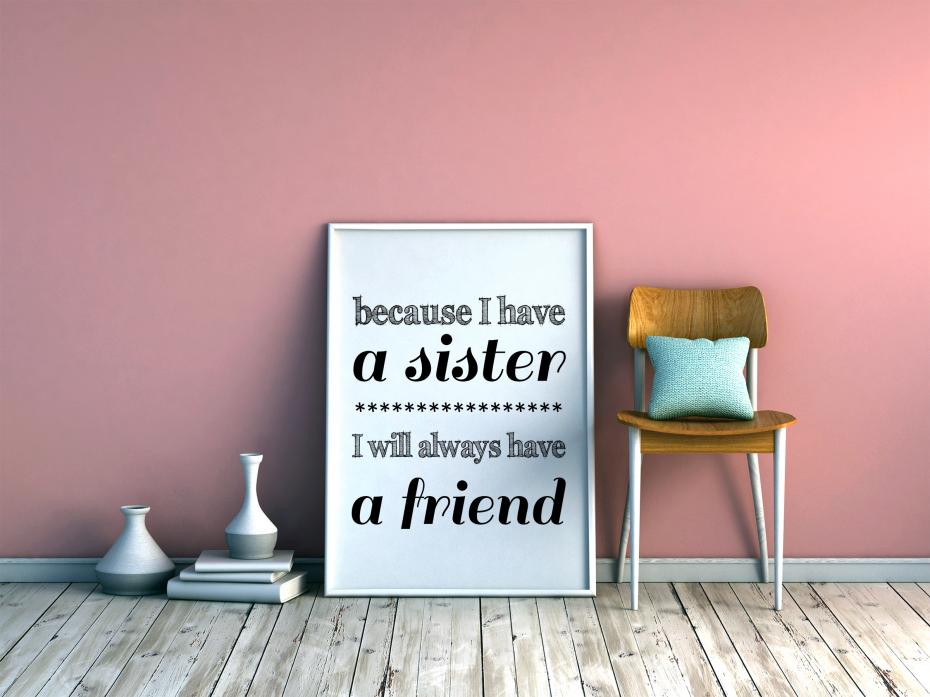 Because i have a sister - Svart Plakat