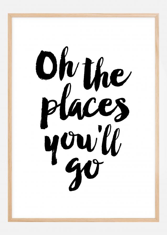 Oh the places you'll go Plakat
