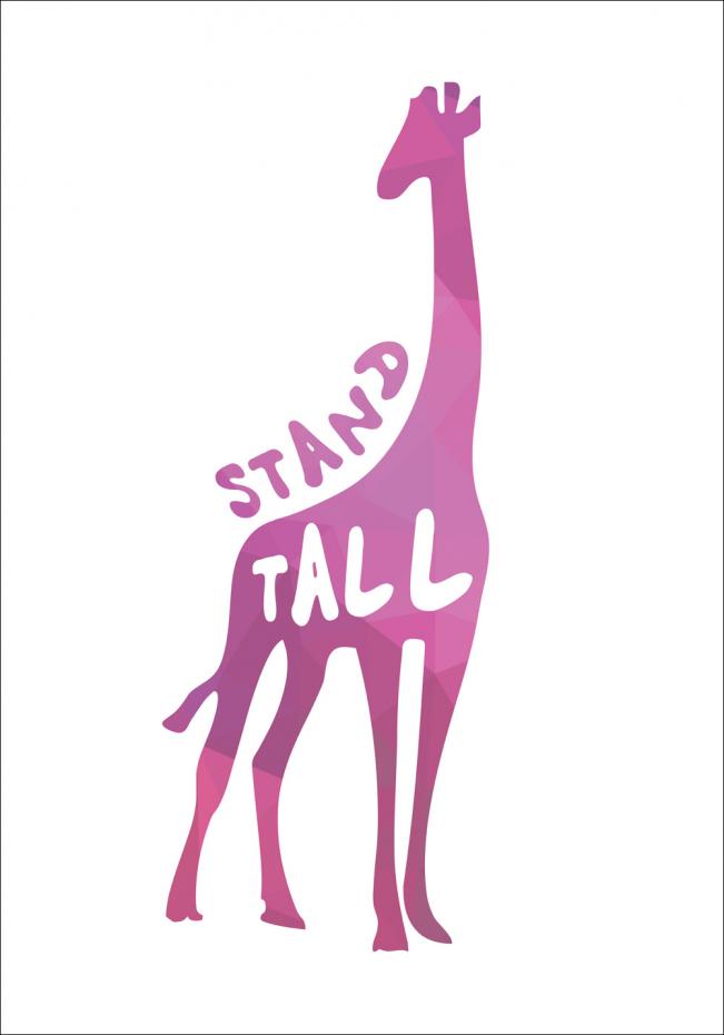 Giraffe stand tall - Rosa Plakat