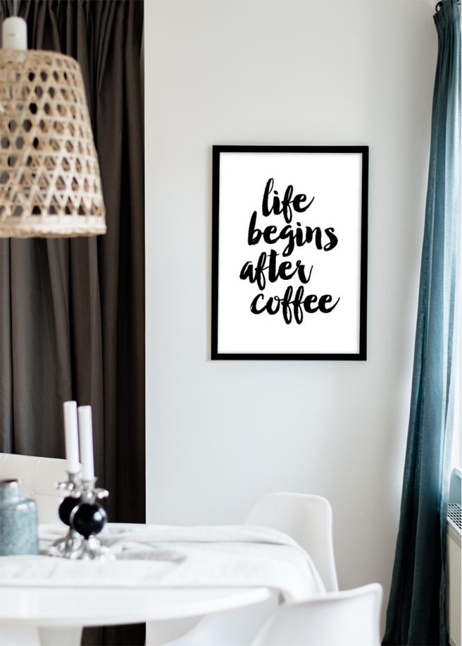 Life begins after coffee Plakat