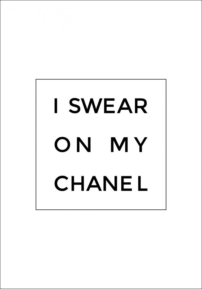 I swear on my chanel poster