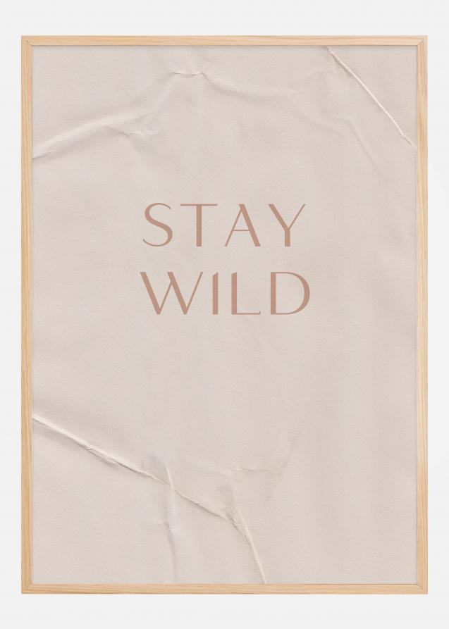 Stay Wild Plakat