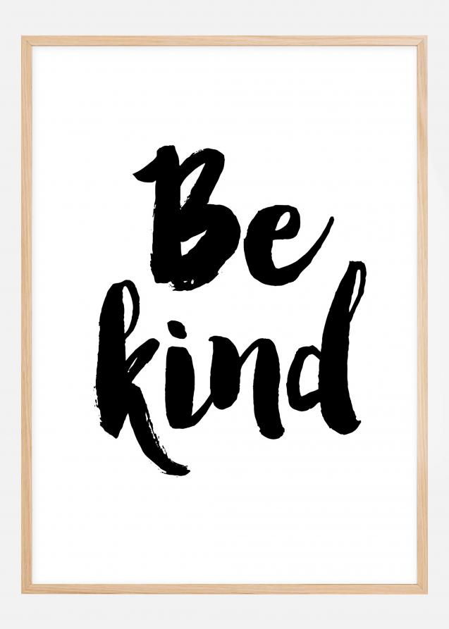 Be Kind Plakat