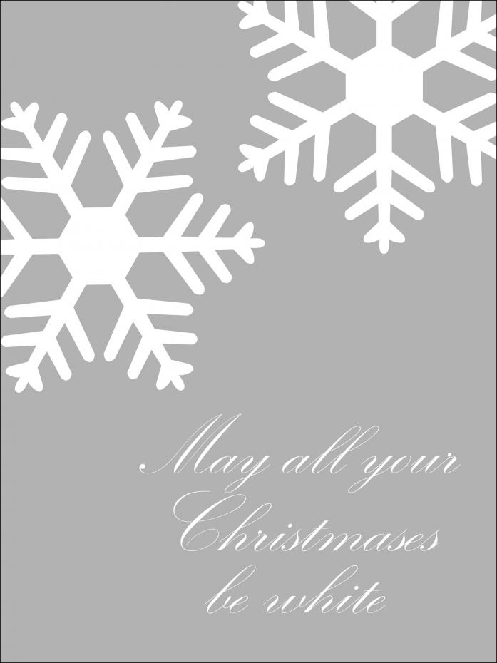May All Your Christmases Be White - Poster