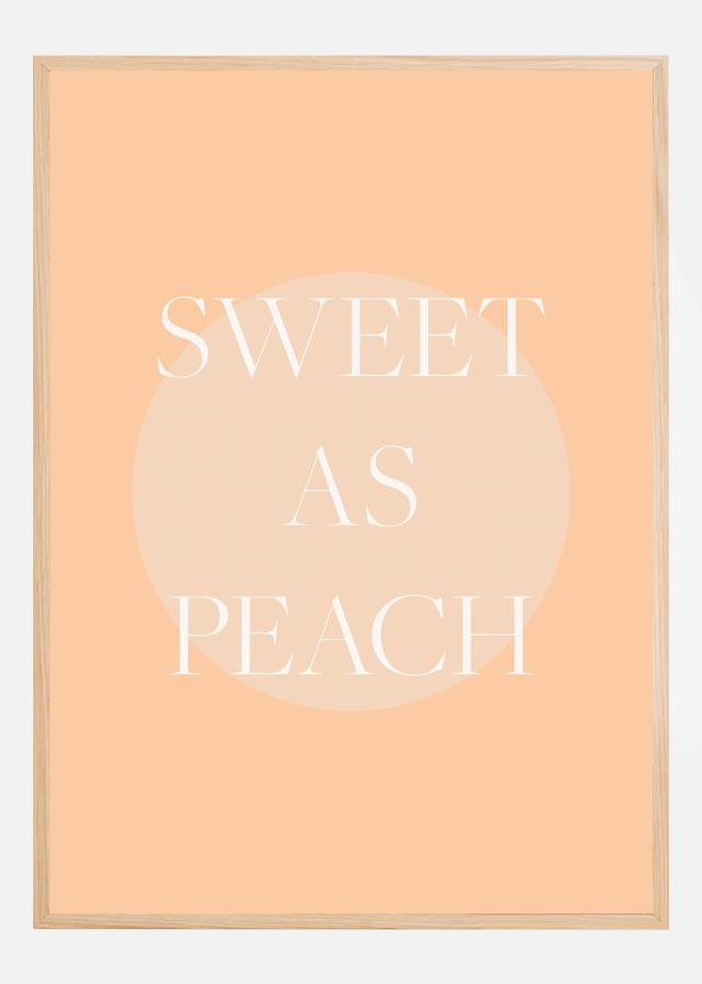 Sweet As Peach Illustrated Text Plakat