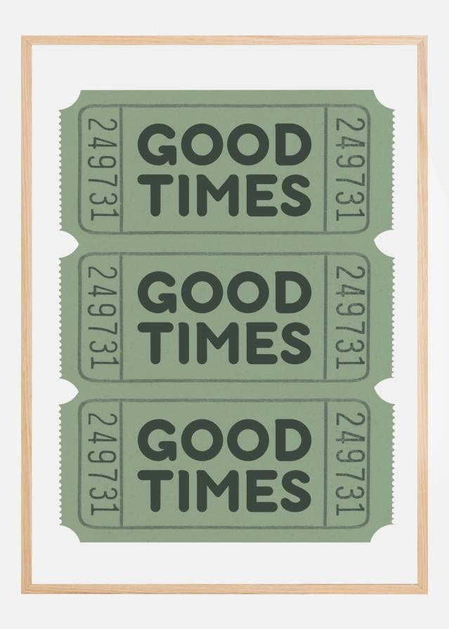 Sage Green Good Times Tickets Plakat