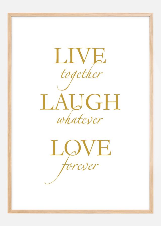 Live, laugh, love - Gullfarget Plakat