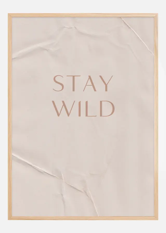 Stay Wild Plakat
