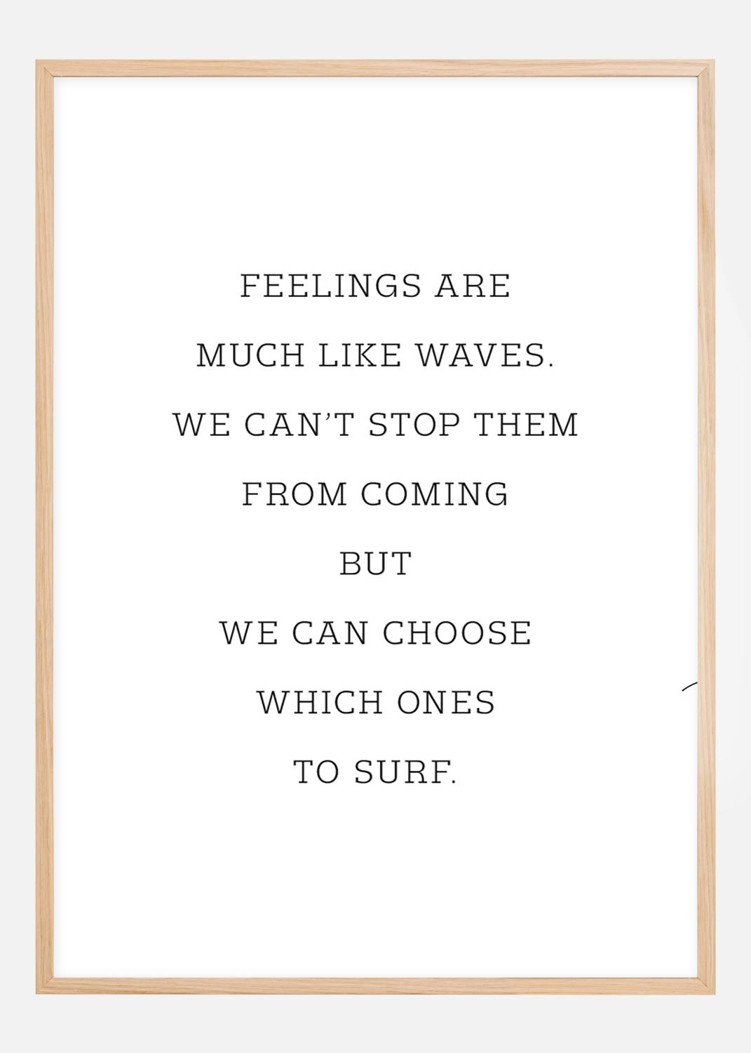 Product Image for Feelings are much like waves Plakat (50x70 cm)
